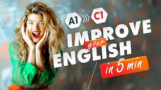 Improve your English in 5 Minutes from A1 to C1  English Skills with Kate  English Grammar Course [upl. by Ainiger]