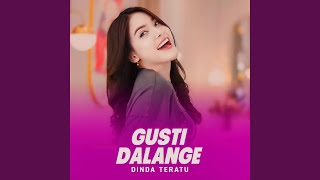 Gusti Dalange [upl. by Sirraj]