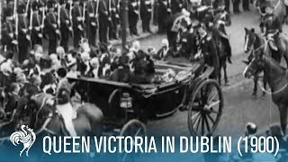 Queen Victoria In Dublin Rare Footage From 1900  British Pathé [upl. by Doi138]