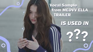 Vocal Sample from MEOVV TRAILER ‘ELLA’ is in [upl. by Dymphia]