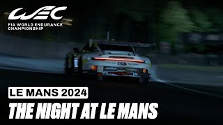 The Night At Le Mans ✨ I WEC Unfiltered I 2024 24 Hours of Le Mans I FIA WEC [upl. by Randa248]