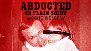 Abducted in Plain Sight 2017 Movie Review [upl. by Eillah172]