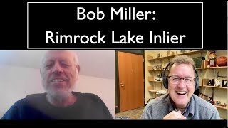 Bob Miller  Rimrock Lake Inlier [upl. by Outlaw]