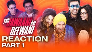 Ep 131  Yeh Jawaani Hai Deewani Reaction Part 1 [upl. by Peadar]