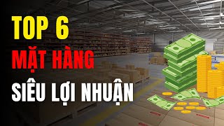 Năm 2024 nên kinh doanh gì  Top 6 Mặt Hàng Kinh Doanh Siêu Lợi Nhuận [upl. by Alahcim760]