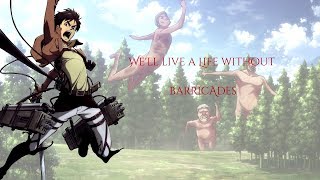 Attack on Titan 2  Barricades with Lyrics [upl. by Kcirb]