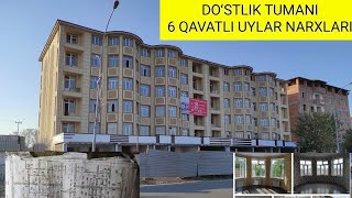 DOʻSTLIK TUMANIDAGI 6 QAVATLI UYLAR NARXLARI VA SHAROITLARI [upl. by Meekah210]