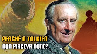 Perché a Tolkien non piaceva Dune [upl. by Nylirehc513]