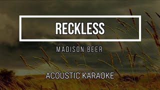 RECKLESS  MADISON BEER  Instrumental  No Vocal  Acoustic Karaoke  Lyrics [upl. by Adalai]