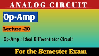 Differentiator Circuit OpAmp Part 9 [upl. by Altis]