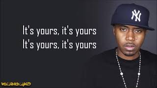 Nas  The World Is Yours Lyrics [upl. by Ojibbob]