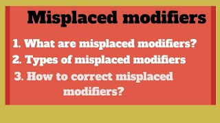 What are misplaced modifiers in English grammar How to correct misplaced modifiers [upl. by Kayley]