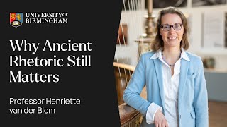 Proving pleasing and persuading why ancient rhetoric still matters  University of Birmingham [upl. by Hanford632]