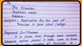 Write an Job application for the post of Principal l The post of Principal application in English l [upl. by Aicilla130]