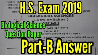 HS Exam 2019Biological Science Question Paper With PartB AnswersWBCHSE [upl. by Ainahpets]