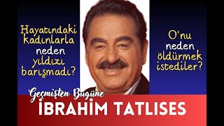 Geçmişten Bugüne İbrahim Tatlıses [upl. by Javier]