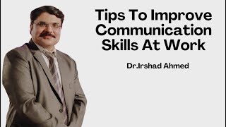 Tips To Improve Communication Skills At Work [upl. by Quenby]