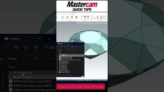 Open and Merge in Mastercam with Drag and Drop [upl. by Germann]