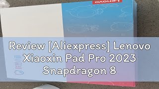 Review Aliexpress Lenovo Xiaoxin Pad Pro 2023 Snapdragon 870 8GB 128GB 256GB ROM 127quot 144Hz Scre [upl. by Shamus385]