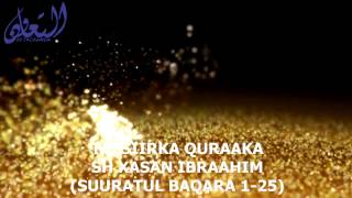 002 tafsiirka quraanka sh xasan ibraahim ciise Albaqara 1  25 [upl. by Jerome595]