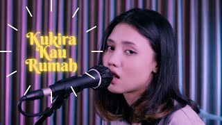 Amigdala  Kukira Kau Rumah Cover Tasya [upl. by Lamek]