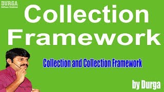 Collection and Collection Framework [upl. by Eniledgam]