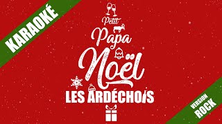 Petit Papa Noël  Karaoké  Les Ardéchois [upl. by Clary]