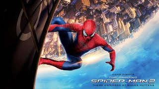 Hans Zimmer  The Amazing SpiderMan 2  Theme Extended by Gilles Nuytens [upl. by Hochman10]