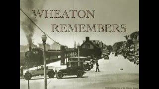 Wheaton Remembers Growing Up on the North Side in the 1960s [upl. by Zelda]