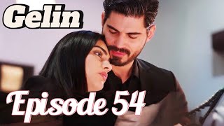 Gelin Episode 54 Season 2  Subtitled in English [upl. by Yalonda]