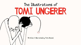 THE ILLUSTRATIONS OF TOMI UNGERER HD 1080p [upl. by Ollopa]