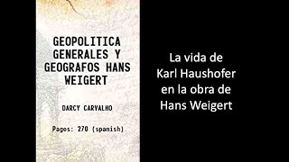 La vida de Karl Haushofer en la obra de Hans Weigert [upl. by Rimaa527]