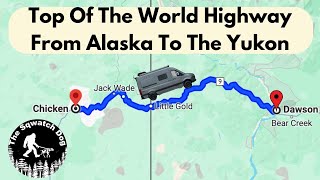 Alaska AdVANtureDay 44Top Of The World Highway From Alaska To The Yukon [upl. by Hausmann]