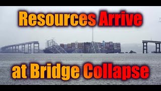 Resources Arrive at Bridge Collapse [upl. by Igor]