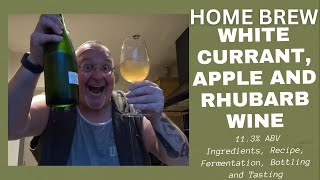 Making a White Currant Apple and Rhubarb Wine at 113 ABV [upl. by Brittan]