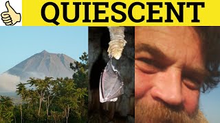 🔵 Quiescent Meaning  Quiescence Examples  Quiescent Defined  Quiescence Means  Formal English [upl. by Ttirrem]