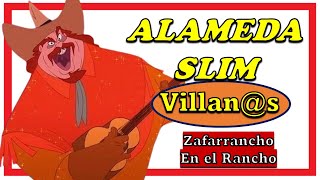 Villanos Alameda Slim Zafarrancho en el Rancho [upl. by Novar]