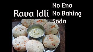 Rava Idli Recipe  no Eno No baking soda  simple recipes for lock down  Healthy idlis [upl. by Peih]