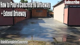 How to Pour a Concrete RV Driveway DIY  Extended Driveway [upl. by Nagel]