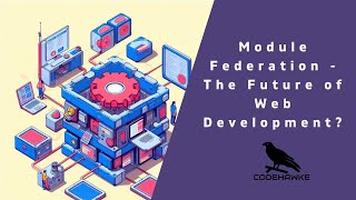 Module Federation  The Future of Web Development [upl. by Nylanna]