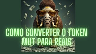 AIDMUT COMO CONVERTER O TOKEN MUT PARA REAIS [upl. by Veronike]