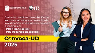 ConvocaUD 2025  Webinar presentación convocatorias PR1 y PR2 para proyectos [upl. by Ysiad]