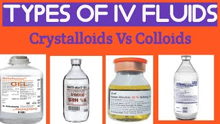 Colloids IV FluidsCrystalloids and colloids IV FluidsIV Fluids types and uses [upl. by Meagan]