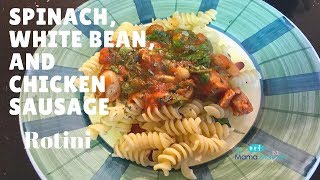 Spinach White Bean and Sausage Rotini Pasta Recipe [upl. by Lihka961]