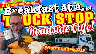 Why is The BREAKFAST so POPULAR with LORRY DRIVERS at this ROADSIDE TRUCKSTOP CAFE [upl. by Eluk]