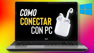 Como Conectar los AirPods a la Computadora PC  windows 10 [upl. by Odlonyer957]