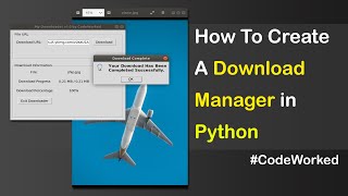 How To Create Download Manager In Python [upl. by Sayette]