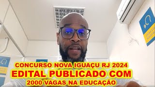 Concurso Prefeitura de Nova Iguaçu RJ 2023 VAI CHAMAR GERAL  Sai edital com mais de 2000 vagas [upl. by Cecilla]