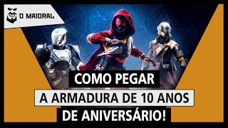 DESTINY 2  Como pegar a armadura de 10 anos de aniversário [upl. by Golden]