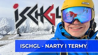 🇦🇹 Ischgl  narty i termy Vlog253 [upl. by Gadmann]